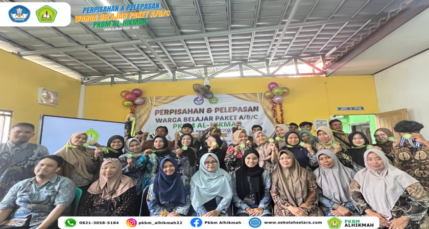 Perpisahan dan Pelepasan Warga Belajar Paket A/B/C PKBM AL-HIKMAH Tahun Ajaran 2024–2025