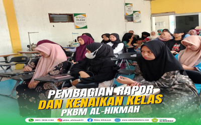 PEMBAGIAN RAPOR & KENAIKAN KELAS DI PKBM AL-HIKMAH